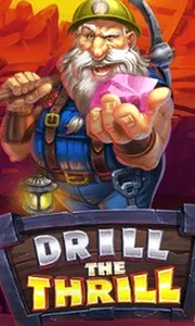 Drill The Thrill